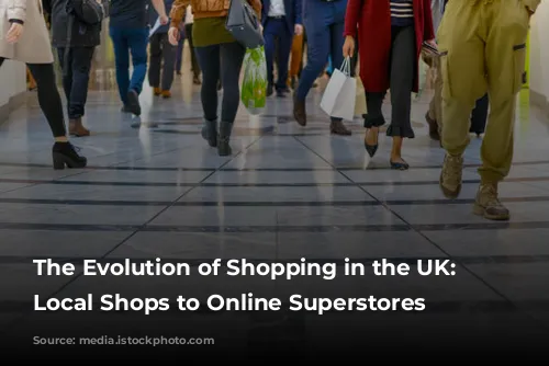 The Evolution of Shopping in the UK: From Local Shops to Online Superstores