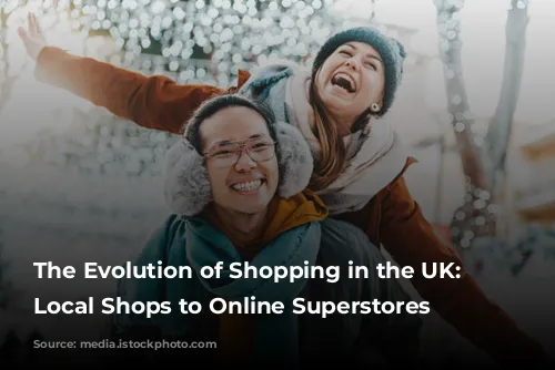 The Evolution of Shopping in the UK: From Local Shops to Online Superstores