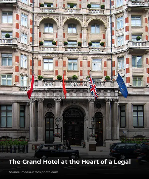 The Grand Hotel at the Heart of a Legal Battle