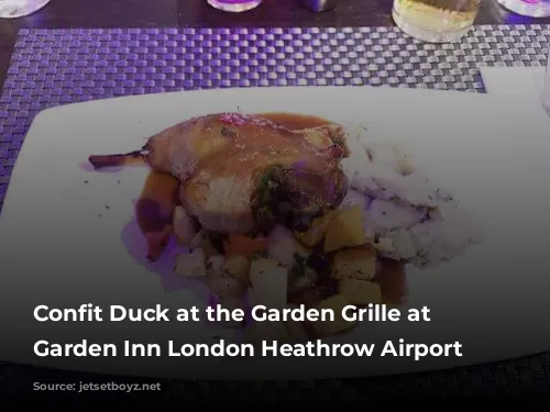 Confit Duck at the Garden Grille at Hilton Garden Inn London Heathrow Airport