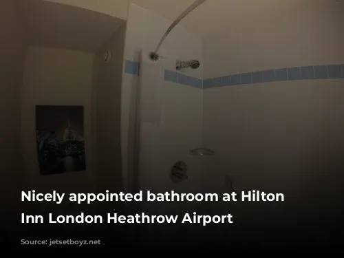 Nicely appointed bathroom at Hilton Garden Inn London Heathrow Airport