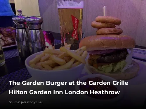 The Garden Burger at the Garden Grille at Hilton Garden Inn London Heathrow Airport