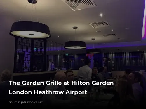 The Garden Grille at Hilton Garden Inn London Heathrow Airport