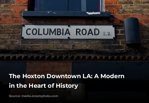 The Hoxton Downtown LA: A Modern Oasis in the Heart of History