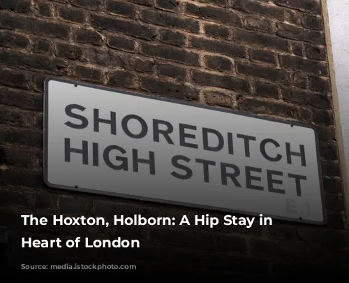 The Hoxton, Holborn: A Hip Stay in the Heart of London