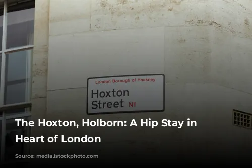 The Hoxton, Holborn: A Hip Stay in the Heart of London