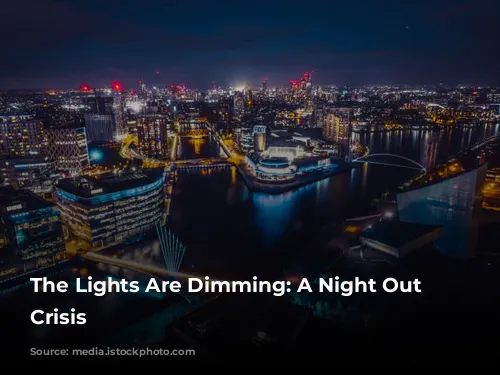 The Lights Are Dimming: A Night Out in Crisis