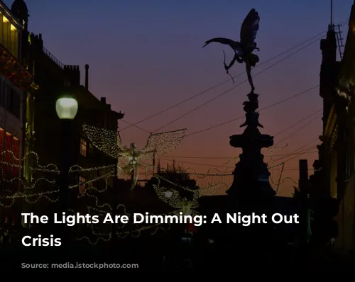 The Lights Are Dimming: A Night Out in Crisis