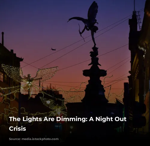 The Lights Are Dimming: A Night Out in Crisis