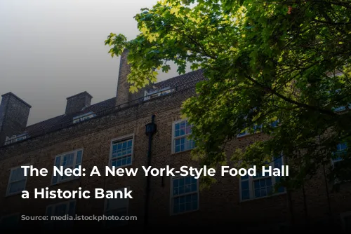 The Ned: A New York-Style Food Hall in a Historic Bank