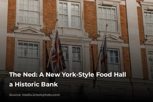 The Ned: A New York-Style Food Hall in a Historic Bank