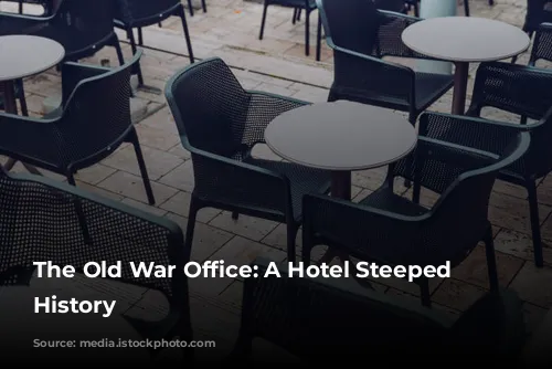 The Old War Office: A Hotel Steeped in History