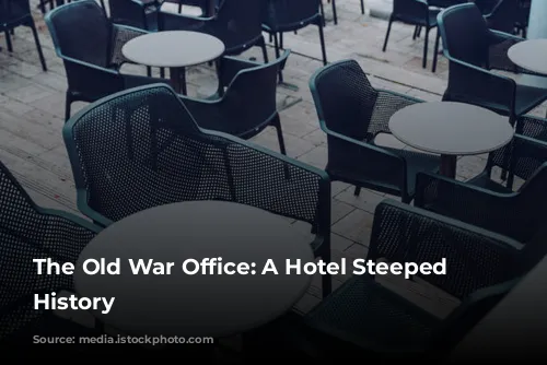 The Old War Office: A Hotel Steeped in History