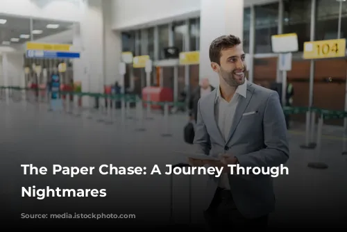 The Paper Chase: A Journey Through Travel Nightmares