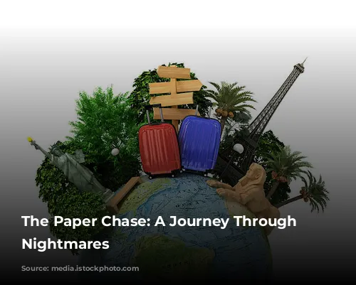 The Paper Chase: A Journey Through Travel Nightmares