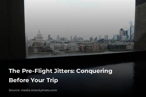 The Pre-Flight Jitters: Conquering Anxiety Before Your Trip