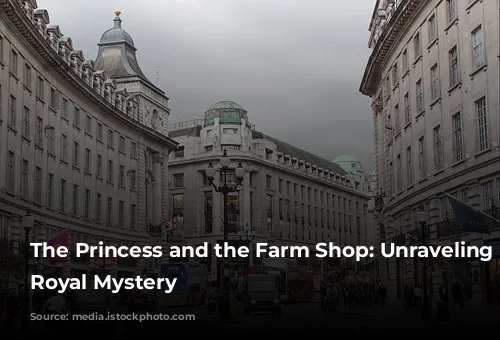 The Princess and the Farm Shop: Unraveling the Royal Mystery