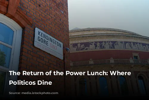 The Return of the Power Lunch: Where London’s Politicos Dine