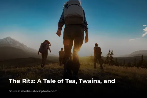 The Ritz: A Tale of Tea, Twains, and Twists