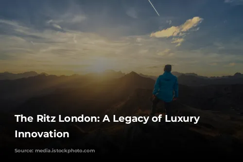 The Ritz London: A Legacy of Luxury and Innovation