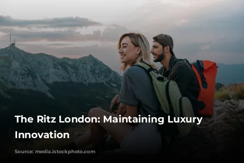 The Ritz London: Maintaining Luxury Through Innovation