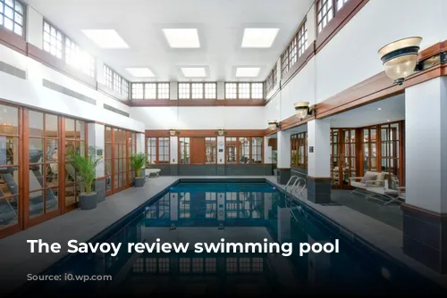 The Savoy review swimming pool