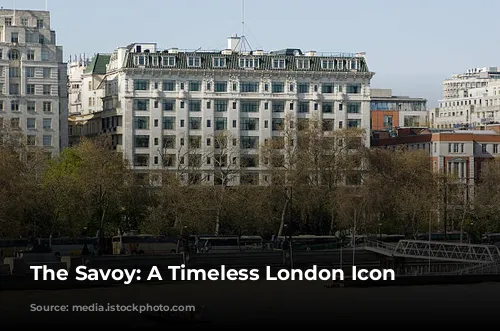 The Savoy: A Timeless London Icon