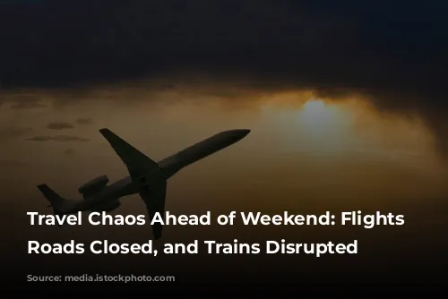 Travel Chaos Ahead of Weekend: Flights Cancelled, Roads Closed, and Trains Disrupted