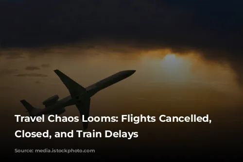 Travel Chaos Looms: Flights Cancelled, Roads Closed, and Train Delays