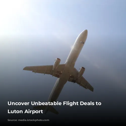 Uncover Unbeatable Flight Deals to London Luton Airport