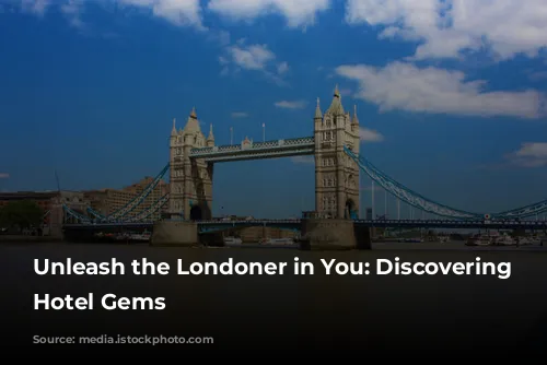 Unleash the Londoner in You: Discovering Cheap Hotel Gems