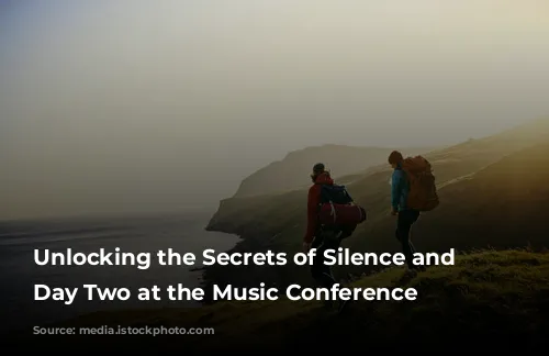 Unlocking the Secrets of Silence and Space: Day Two at the Music Conference