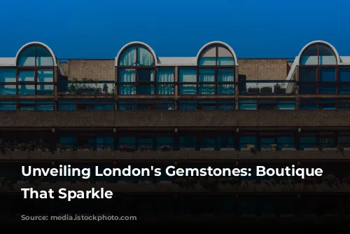 Unveiling London's Gemstones: Boutique Hotels That Sparkle