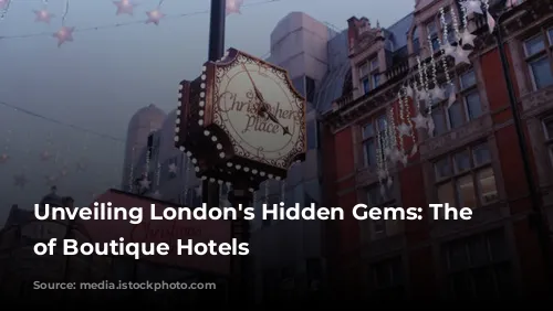 Unveiling London's Hidden Gems: The Allure of Boutique Hotels