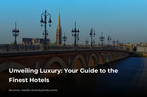 Unveiling Luxury: Your Guide to the World's Finest Hotels