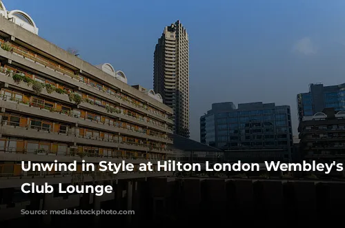 Unwind in Style at Hilton London Wembley's Executive Club Lounge