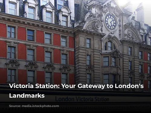 Victoria Station: Your Gateway to London's Iconic Landmarks