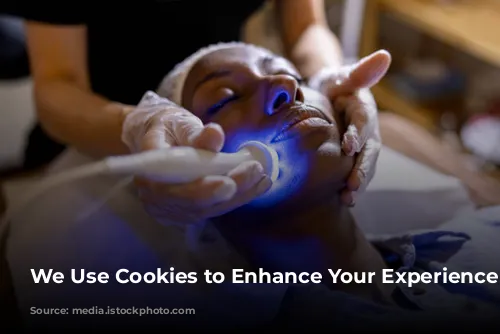 We Use Cookies to Enhance Your Experience