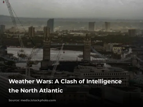 Weather Wars: A Clash of Intelligence in the North Atlantic