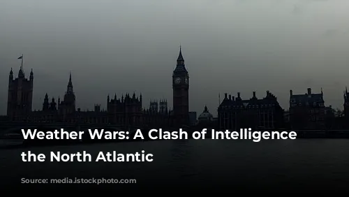 Weather Wars: A Clash of Intelligence in the North Atlantic