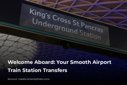 Welcome Aboard: Your Smooth Airport and Train Station Transfers