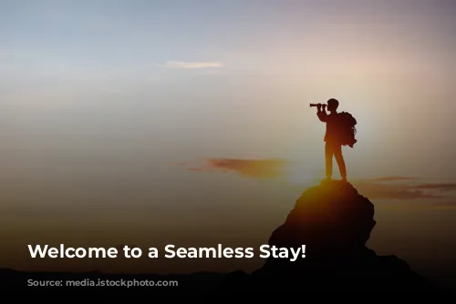 Welcome to a Seamless Stay!