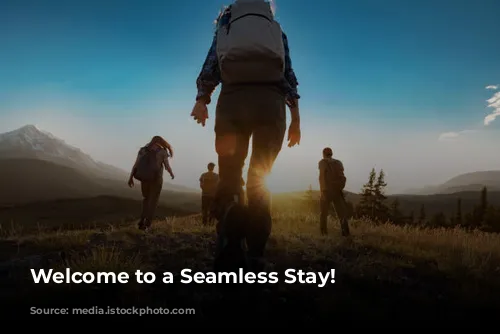 Welcome to a Seamless Stay!