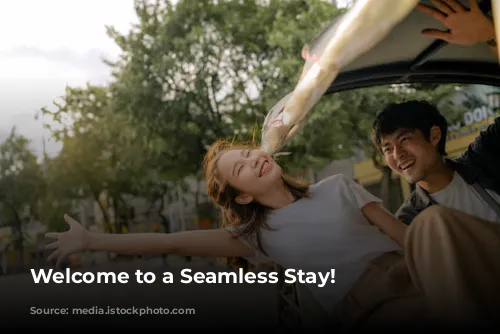 Welcome to a Seamless Stay!