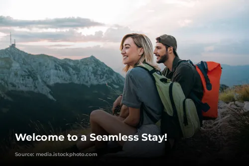 Welcome to a Seamless Stay!