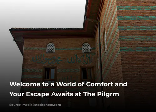 Welcome to a World of Comfort and Discovery: Your Escape Awaits at The Pilgrm