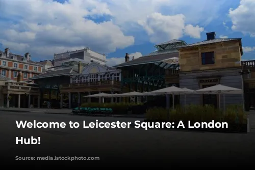 Welcome to Leicester Square: A London Entertainment Hub!