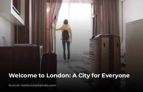 Welcome to London: A City for Everyone