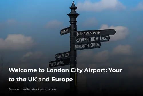 Welcome to London City Airport: Your Gateway to the UK and Europe