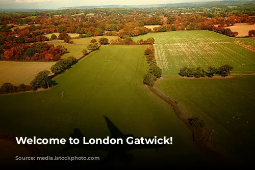 Welcome to London Gatwick!